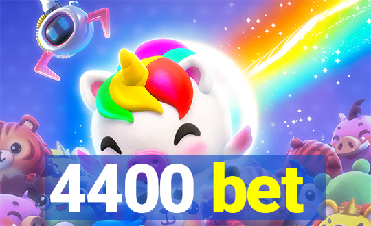 4400 bet